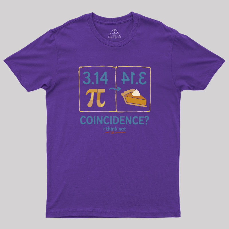 Pi Coincidence Geek T-Shirt