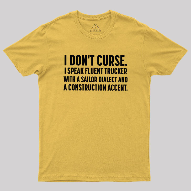 I?Dont Curse Geek T-Shirt