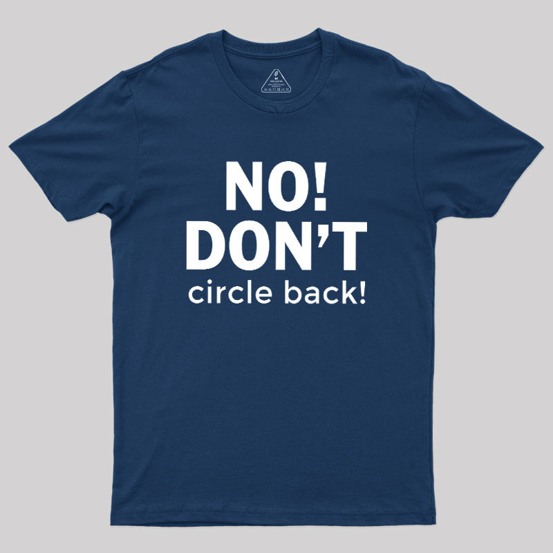 No Dont Geek T-Shirt