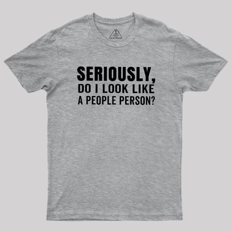 Not a People Person Geek T-Shirt