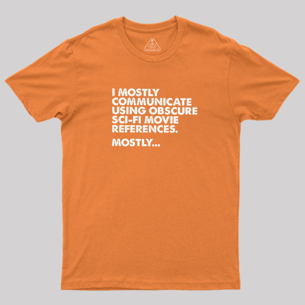 Sci-fi Movie Reference Geek T-Shirt
