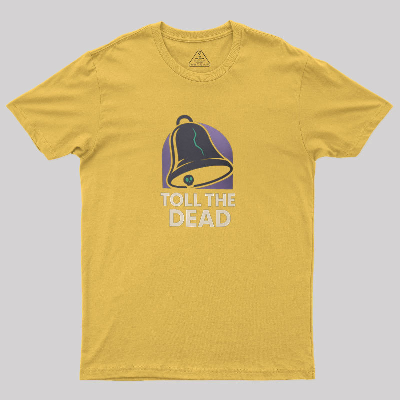 Toll the Dead Geek T-Shirt