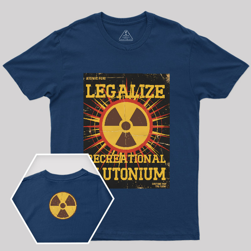 Legalize Recreational Plutonium Vintage Geek T-Shirt