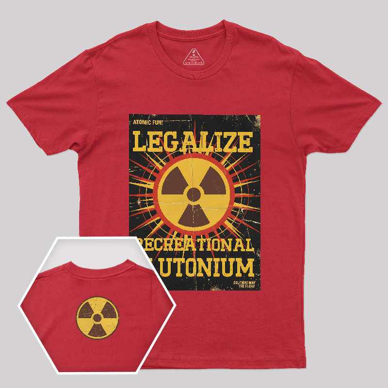 Legalize Recreational Plutonium Vintage Geek T-Shirt