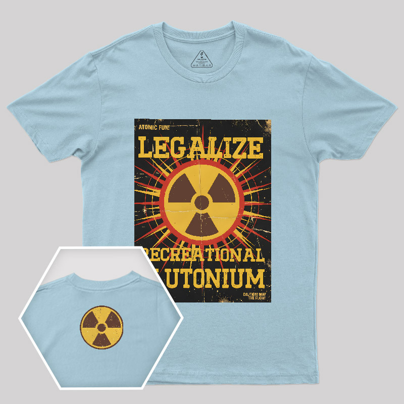 Legalize Recreational Plutonium Vintage Geek T-Shirt