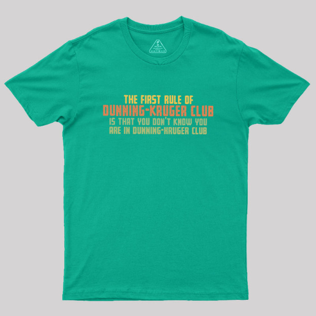 Dunning Kruger Club Geek T-Shirt
