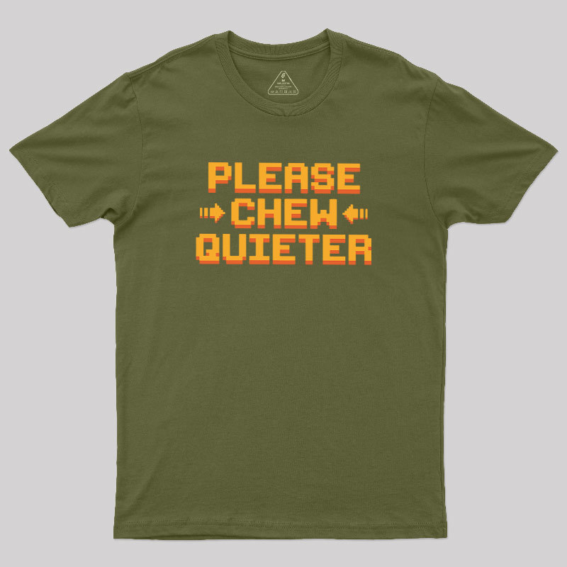 Quiet Request Geek T-Shirt