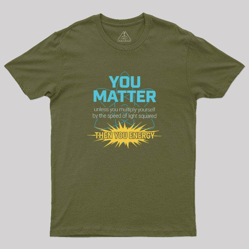 You = Energy Geek T-Shirt
