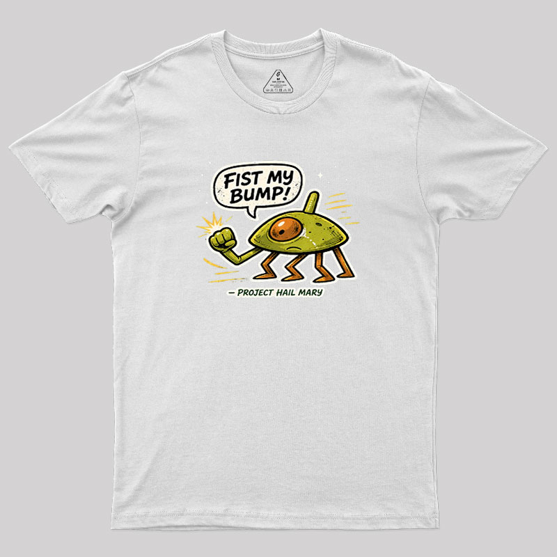 Fist My Bump Geek T-Shirt