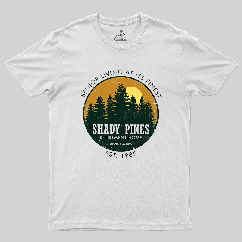 Shady Pines Retirement Home Geek T-Shirt