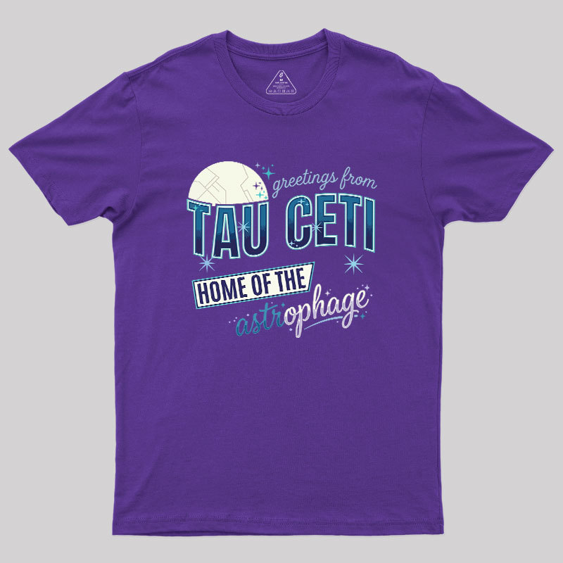 Greetings From Tau Ceti Geek T-Shirt