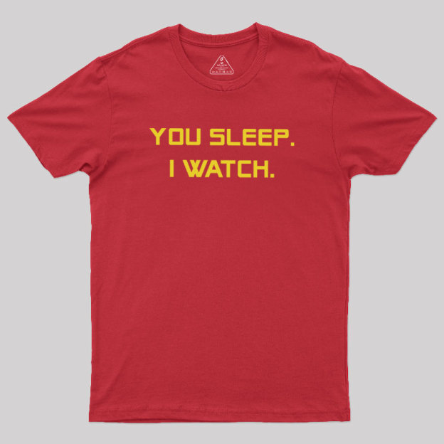 Watcher Mode On Geek T-Shirt