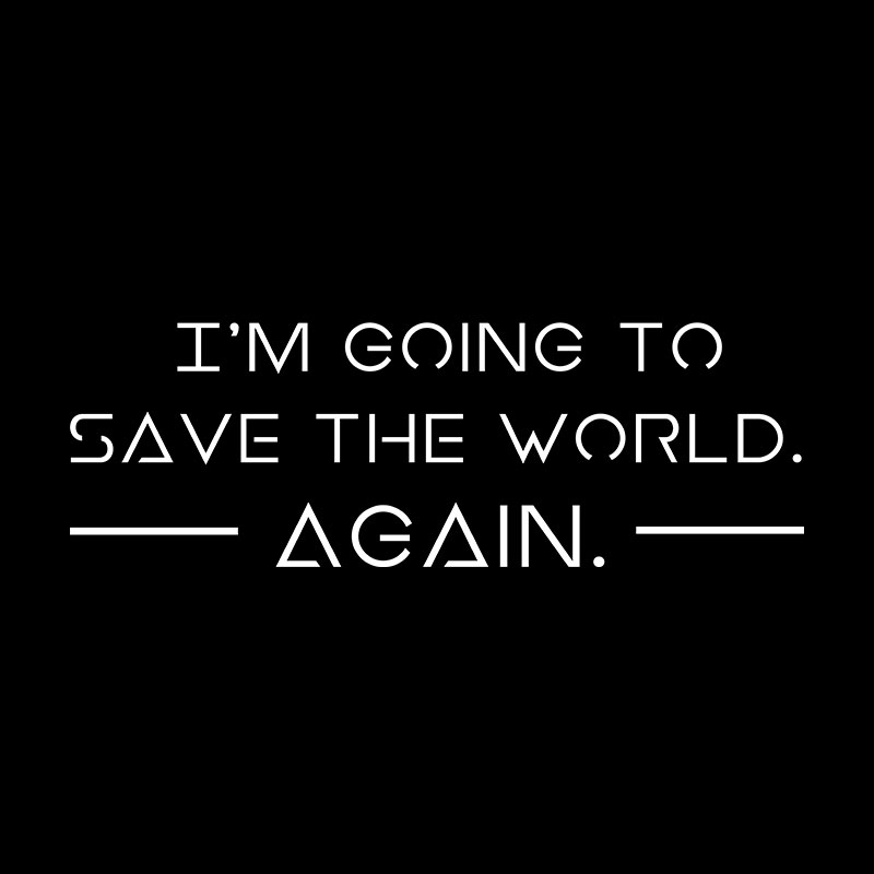 Save The World Again Geek T-Shirt
