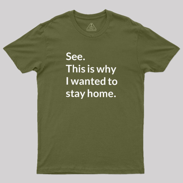 Stay Home Geek T-Shirt