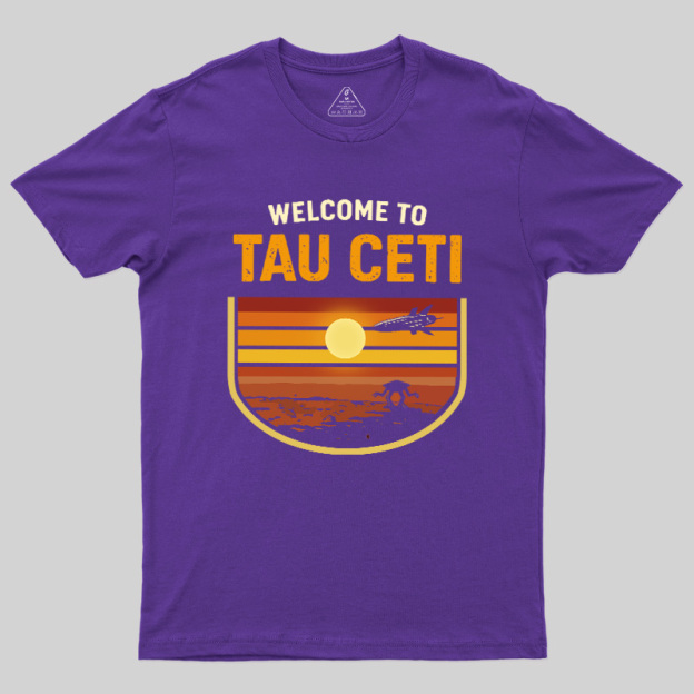 Welcome To Tau Ceti Vintage Geek T-Shirt