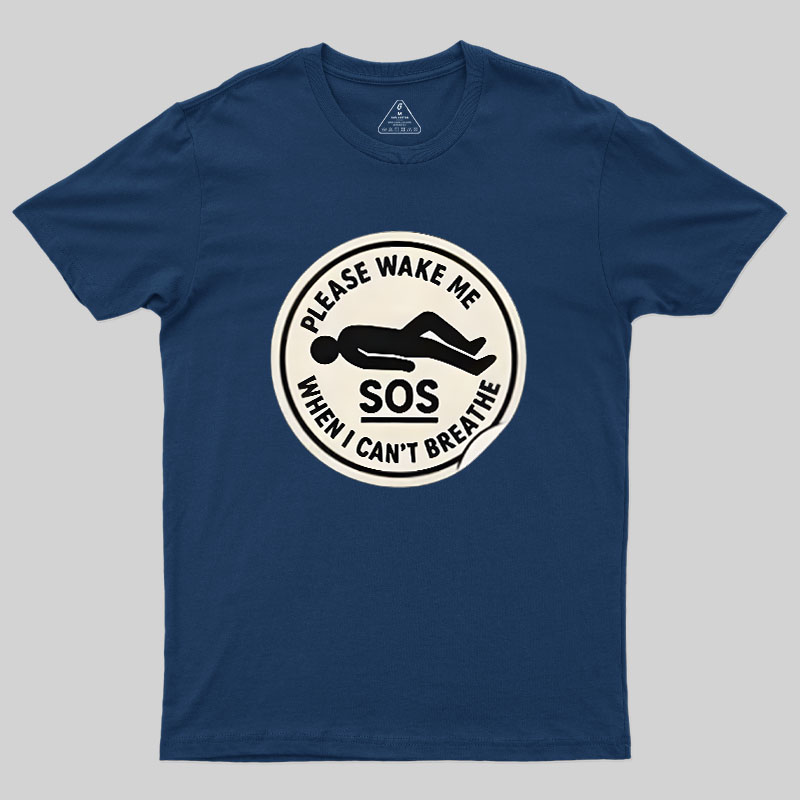 Please Wake Me When I Cant Breathe Geek T-Shirt