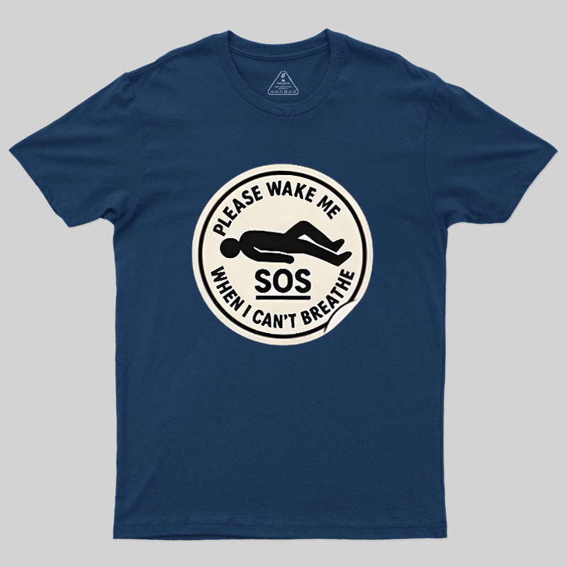 Please Wake Me When I Cant Breathe Geek T-Shirt
