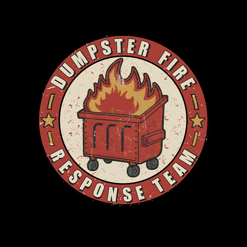 Dumpster Fire Response Team Geek T-Shirt