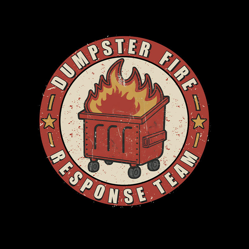 Dumpster Fire Response Team Geek T-Shirt