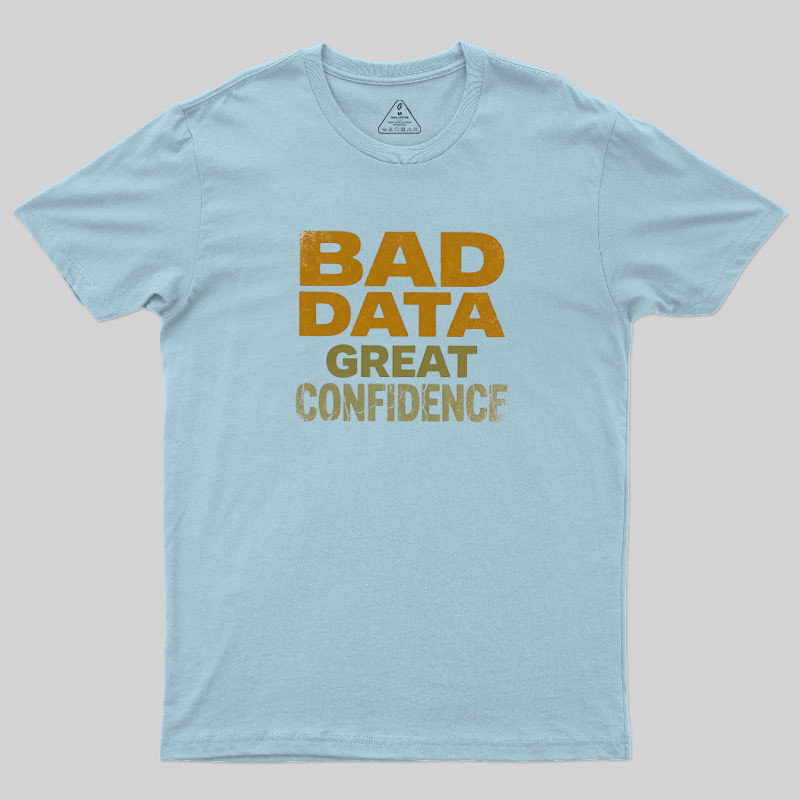 Great Confidence Geek T-Shirt