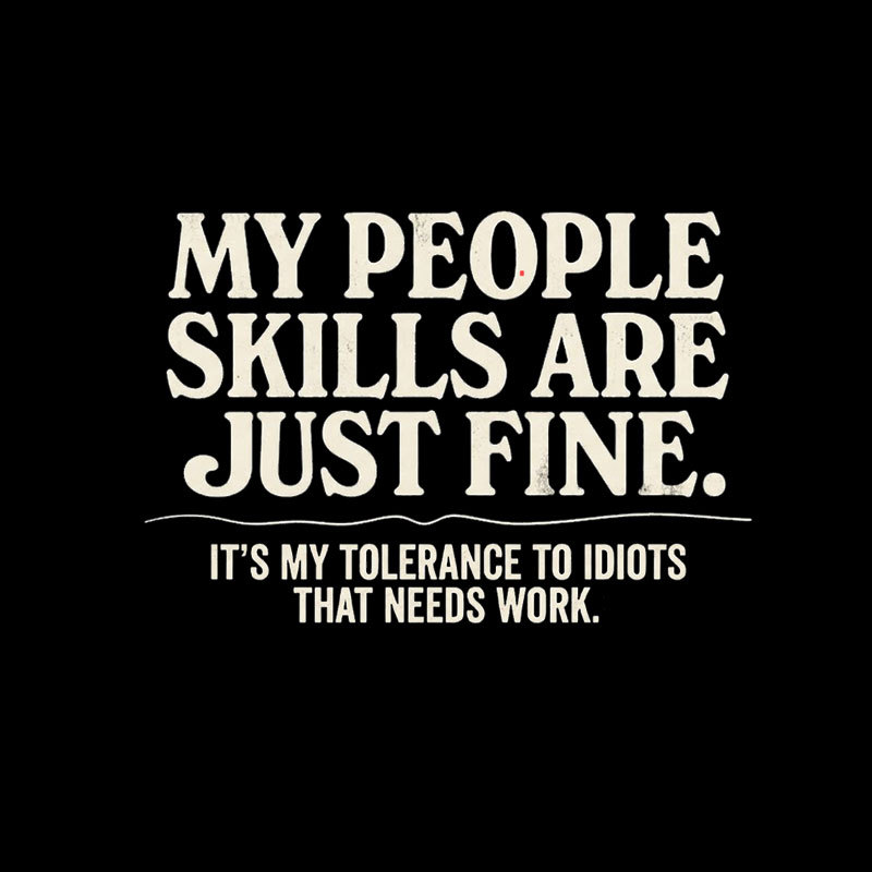 People Skills Fine Edition Geek T-Shirt