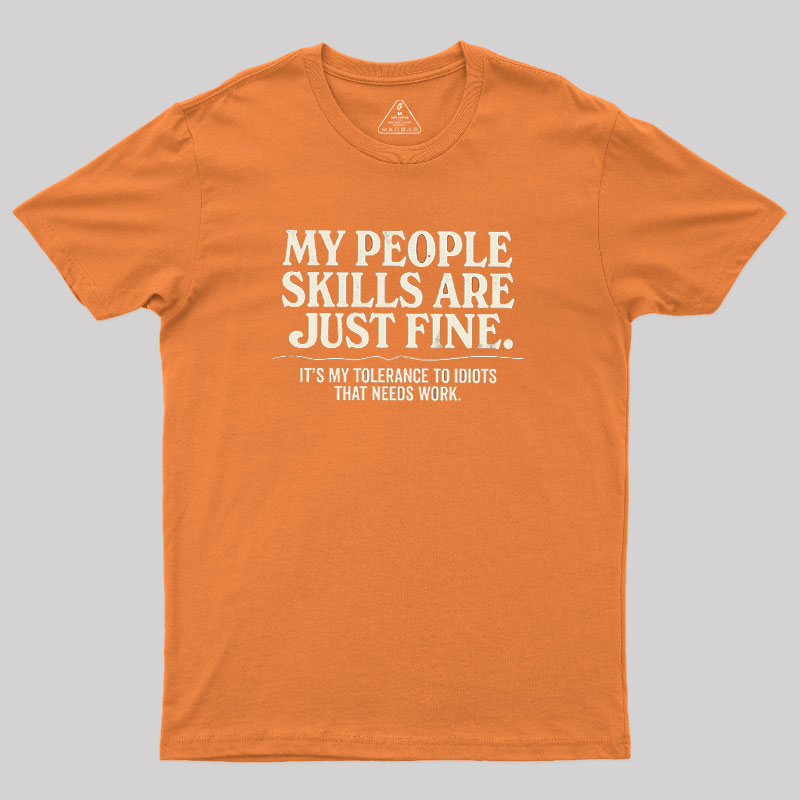People Skills Fine Edition Geek T-Shirt