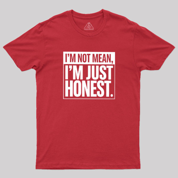 Just Honest Geek T-Shirt