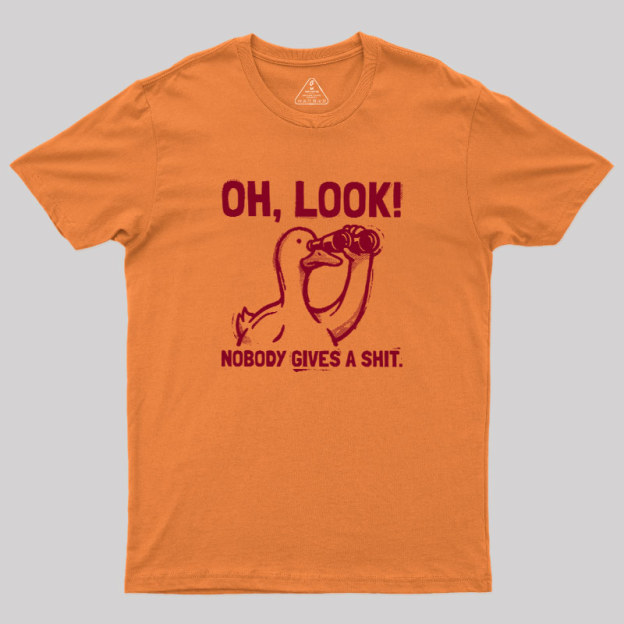 Nobody Gives A Shit Geek T-Shirt