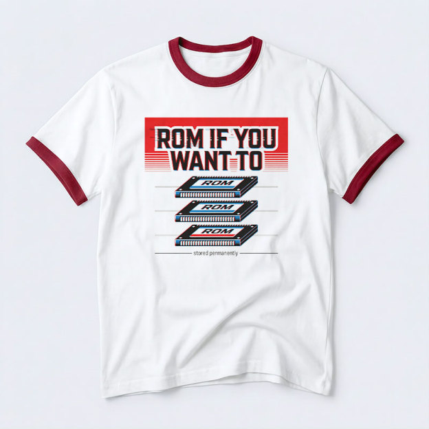 Rom If You Want To Geek Retro Ringer T-Shirt