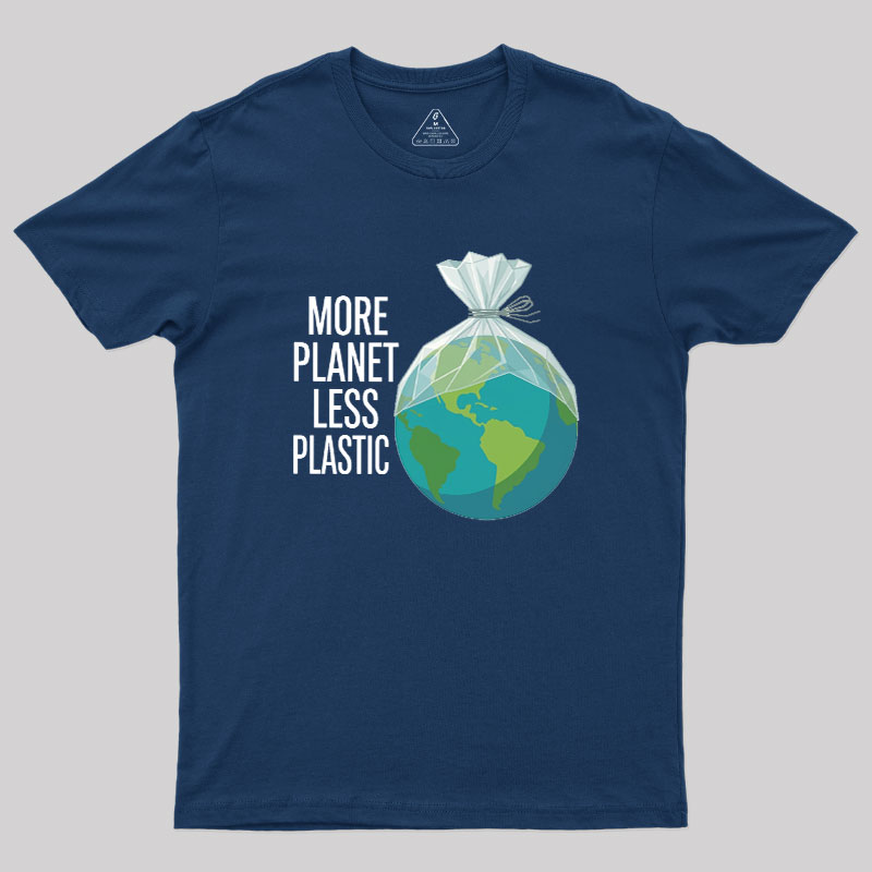 More Planet Less Plastic Geek T-Shirt