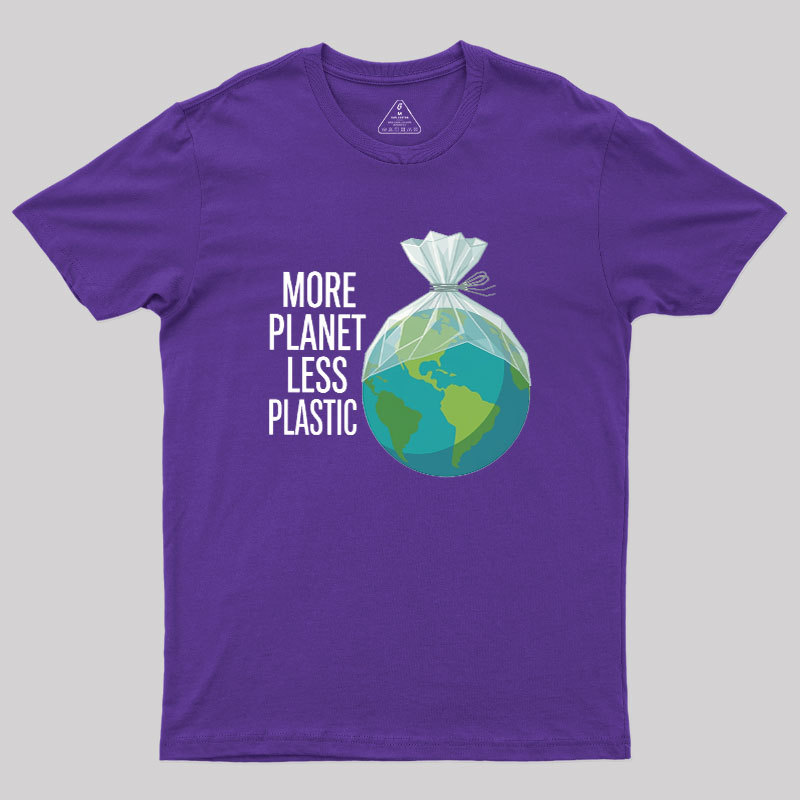 More Planet Less Plastic Geek T-Shirt