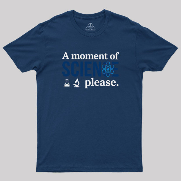 The?Science?Moment Geek T-Shirt