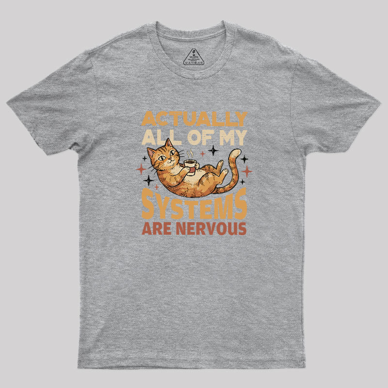 Nervous?Systems?Society Geek T-Shirt