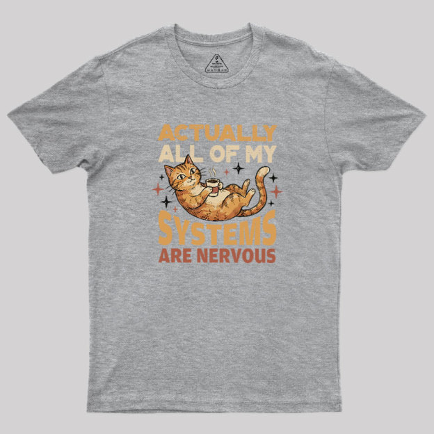 Nervous?Systems?Society Geek T-Shirt