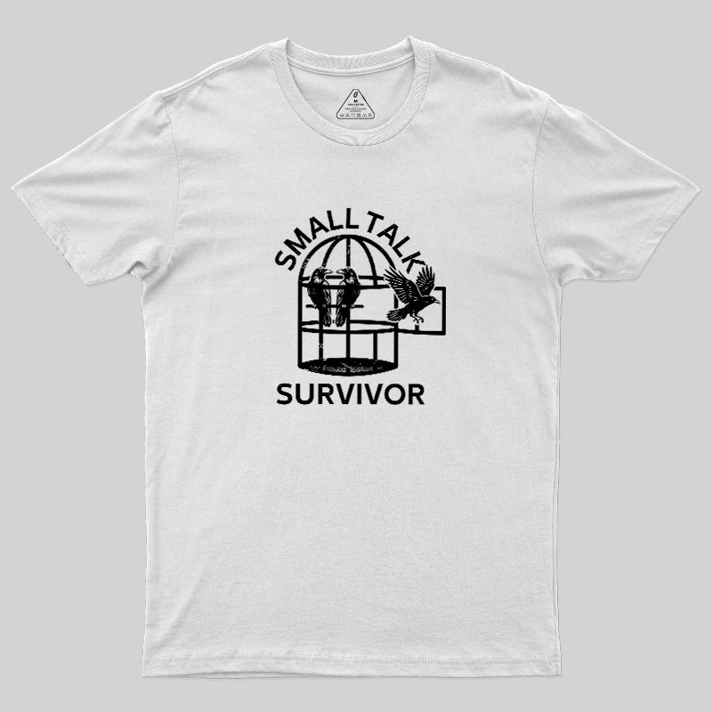 Small Talk Survivor Geek T-Shirt