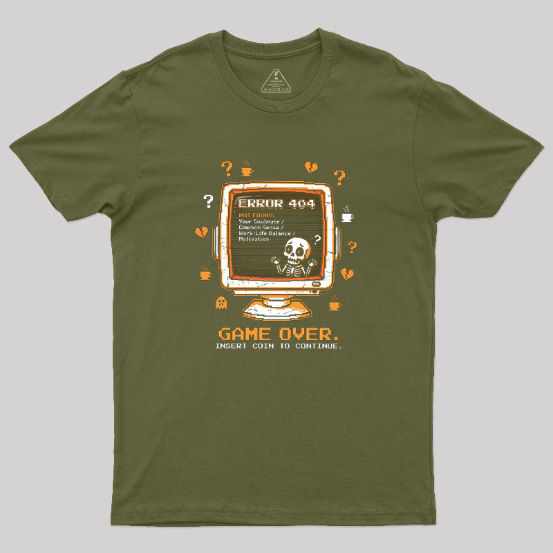 Game Over - Modern Life Edition Geek T-Shirt