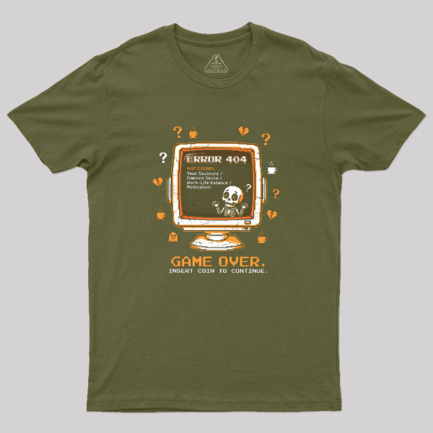 Game Over - Modern Life Edition Geek T-Shirt