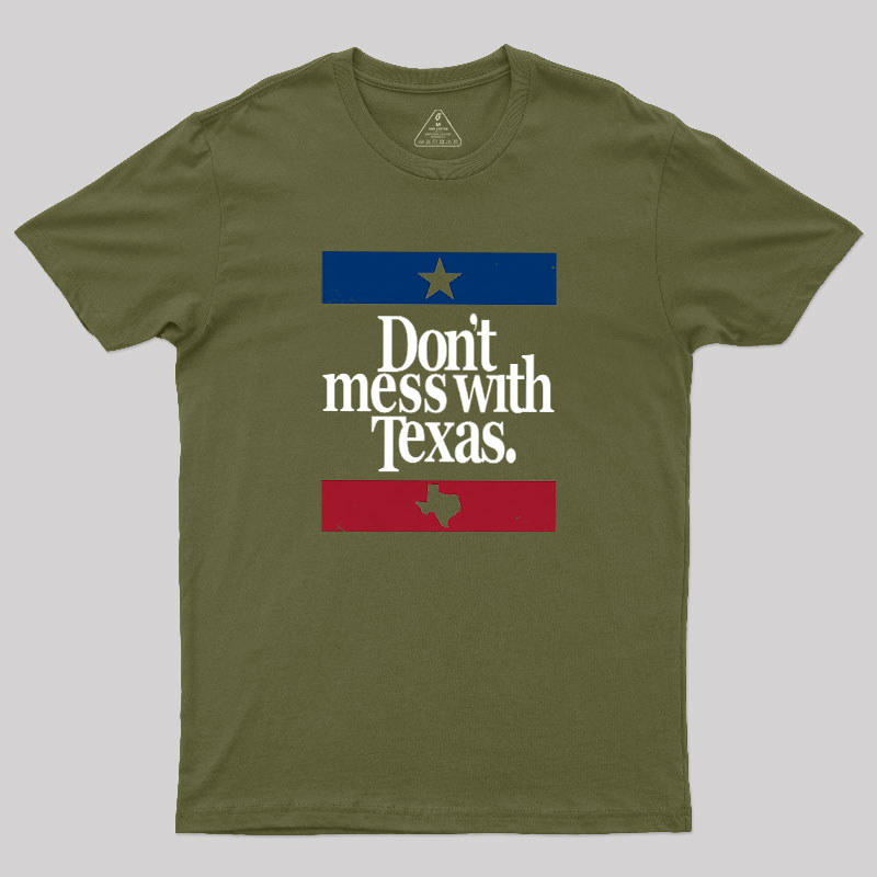 Don't mess with Texas Geek T-Shirt