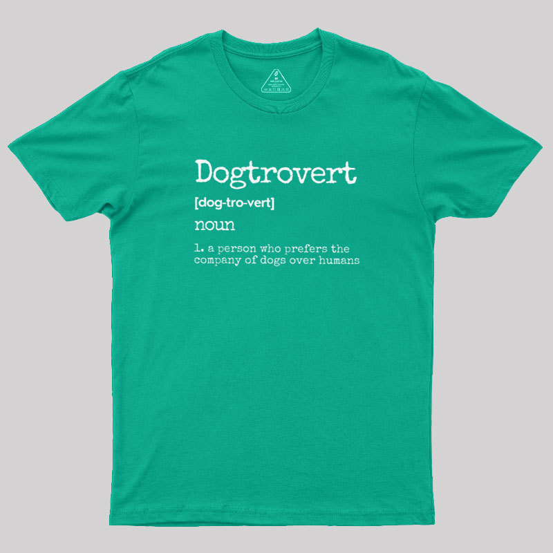 Dogtrovert Definition Geek T-Shirt