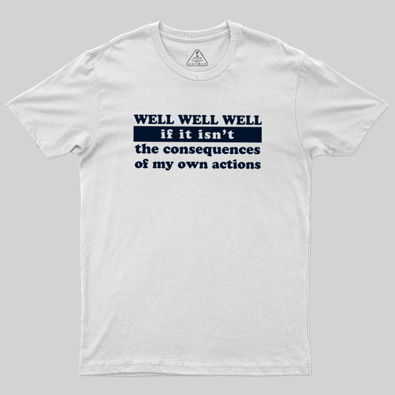 Well Well Well Geek T-Shirt