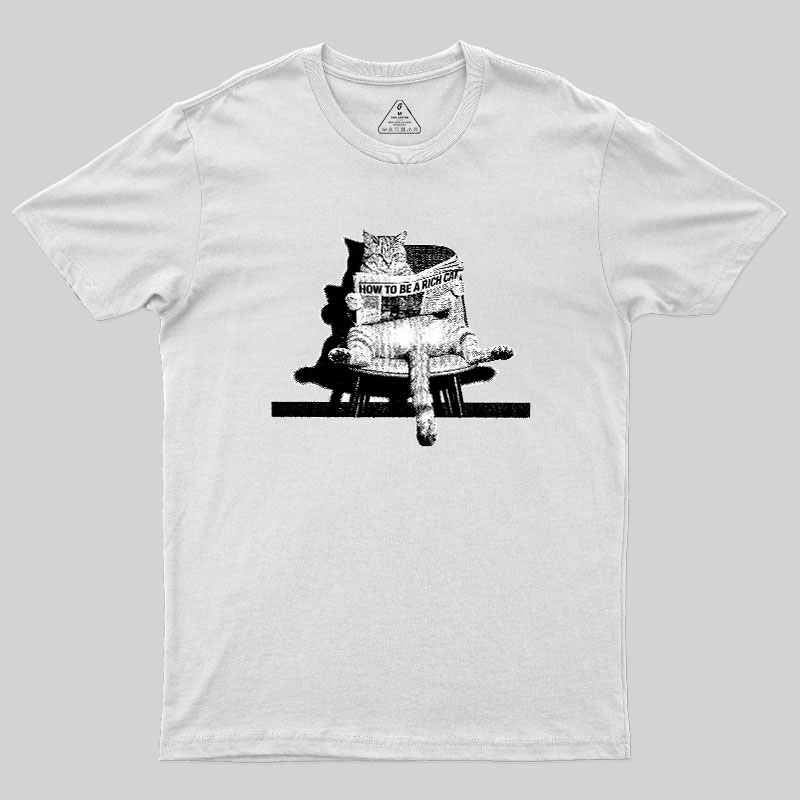 How To Be A Rich Cat Geek T-Shirt