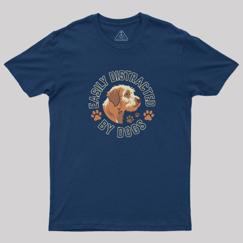 Easily Distracted By Dogs Geek T-Shirt