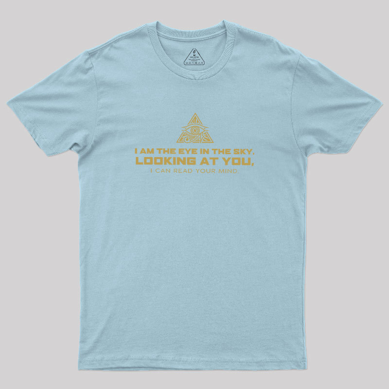 Watcher Above Geek T-Shirt