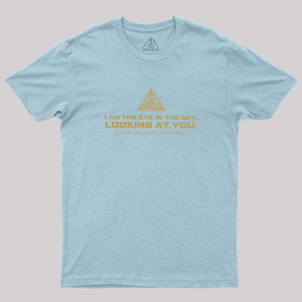 Watcher Above Geek T-Shirt