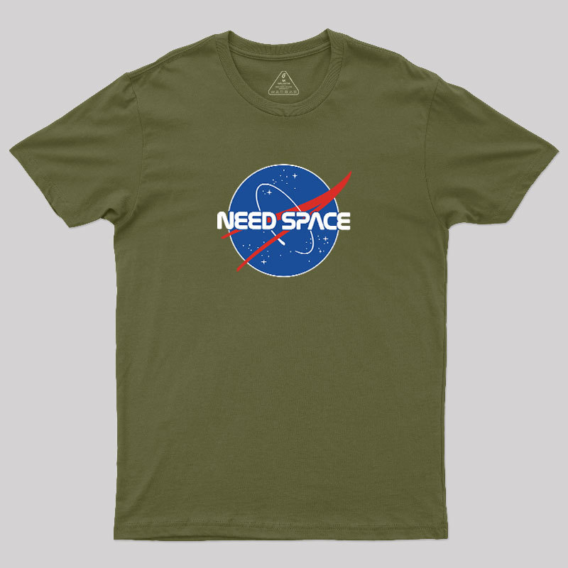 Need Space Geek T-Shirt