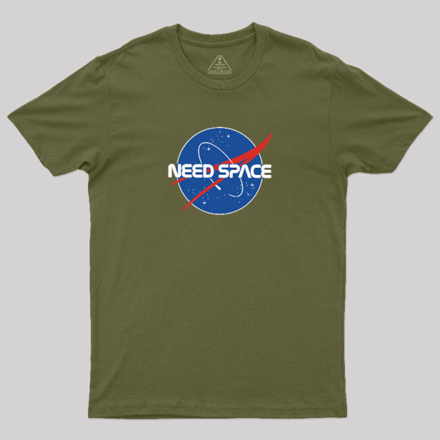 Need Space Geek T-Shirt