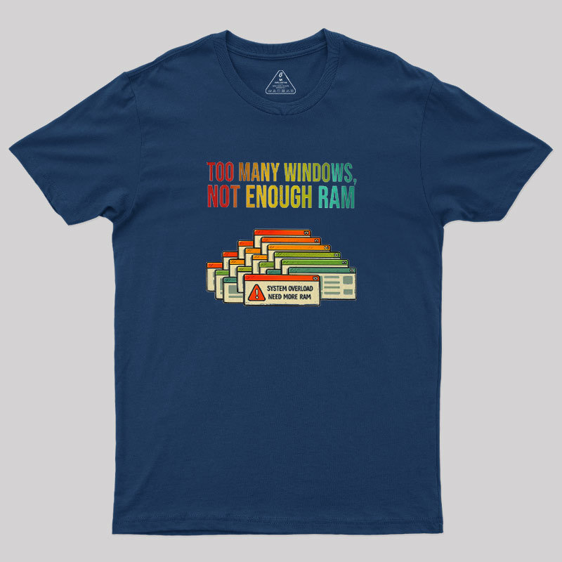 No Enough Ram Geek T-Shirt