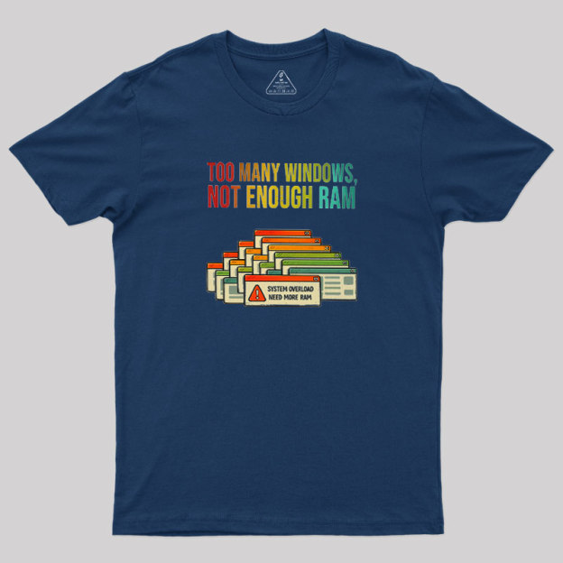 No Enough Ram Geek T-Shirt