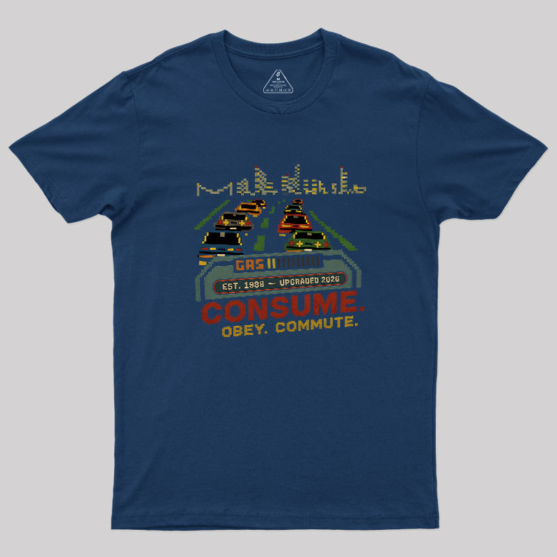 Consume Obey Commute Geek T-Shirt