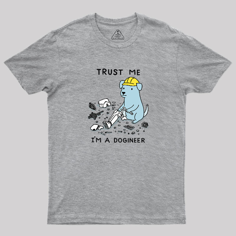 I'm A Dogineer Geek T-Shirt